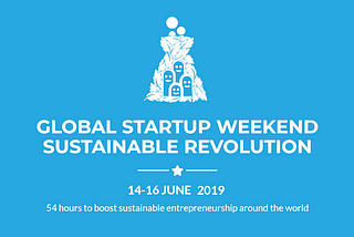 FREE tickets for Startup weekend “Sustainable Revolution” at BlaBlaCar