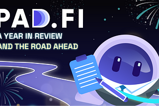 Pad Fi: A Year in Review and the Road Ahead