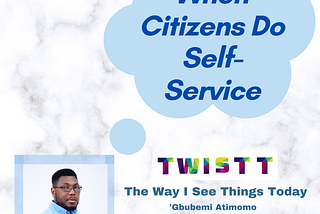 When Citizens Do Self-Service