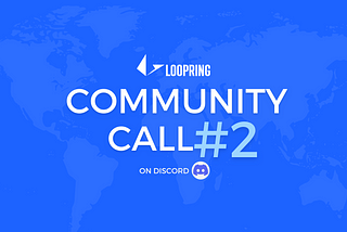 Loopring Community Call #2
