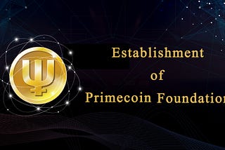 Establishment of Primecoin Foundation