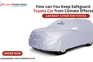 Buy Car Body Cover for Toyota Online