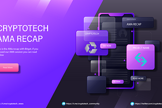 BITGET AMA Recap
CRYPTOTECH COMMUNITY