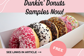 Get Your Dunkin’ Donuts Samples Now!