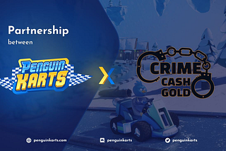 CrimeCash and Penguin Karts Partnership