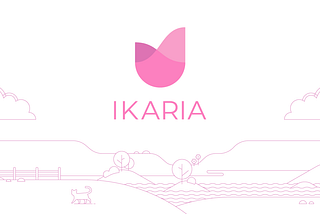 Introducing Ikaria — Social Apps for a Happier and Longer Life