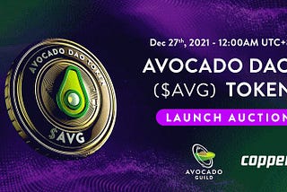 $ AVG 代币发行拍卖：您需要了解有关 Avocado Guild 的 IDO 的一切