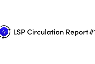 LSP Circulation Report —February 2023