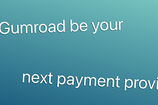 How to integrate Gumroad as a payment provider for your SaaS