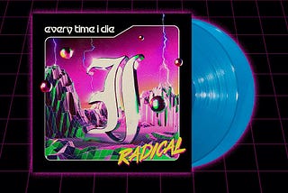 Album Review | Every Time I Die — Radical