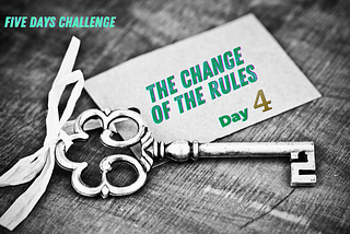 The Change of the Rules | Challenge