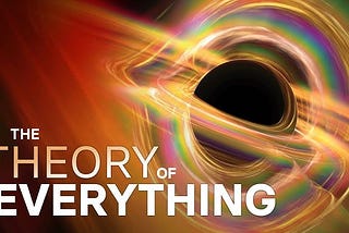 The Theory Of Everything