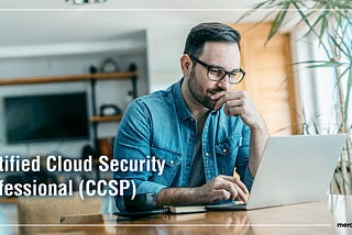 Certified Cloud Security Professional (CCSP)