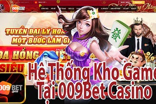 009Bet Casino — Hệ Thống Sân Chơi Cá Cược Trực Tuyến Thị Trường Việt Nam