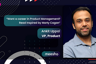 How to make online shopping delightful? Learn from our VP-Product, Ankit Uppal