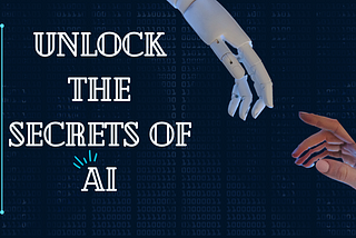 Unlock the Secrets of AI: How Machine Learning is Revolutionizing the World
