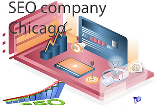 The best SEO company Chicago-September 2022 / USA