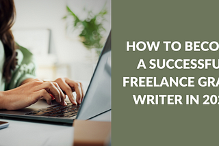 How to Become a Successful Freelance Grant Writer in 2025