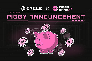‘Piggybank’ V2 Testing Campaign Now is live!