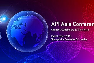 The Experience as an undergraduate  at API Asia conference 2019, Sri Lanka