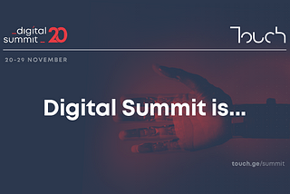 What is Touch Digital Summit 20?