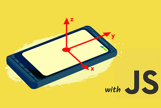Track Your Smartphone in 2D With JavaScript