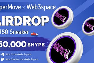 UPDATE AIRDROP- HyperMove X WEB3 Space