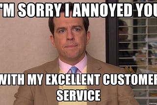 A Quick and Dirty Guide to Customer Service