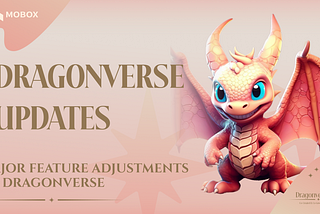 Dragonverse(Legacy) Adjustments and Upcoming Updates