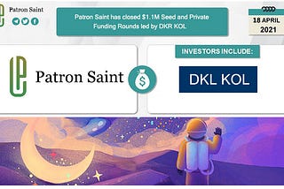 Patron Saint has closed $1.1M Seed and Private Funding Rounds led by DKR KOL !
