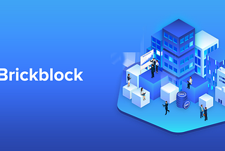 Varlık ve Fonları Satın Almak için: Brickblock (BBK)