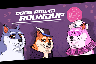 Doge Pound Roundup: Rescue Puppies, Doge Trades, And More