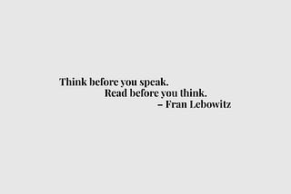 Read. Think. Speak.