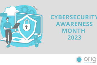 Cybersecurity Awareness Month 2023