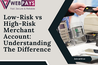 Low-Risk vs High-Risk Merchant Account: Understanding The Difference