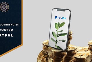 Cryptocurrencies Boosted PayPal