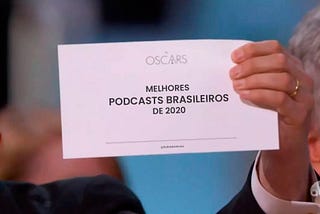 Os 10 Melhores Podcasts Brasileiros 2020