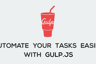 Using Gulp to speed up web development