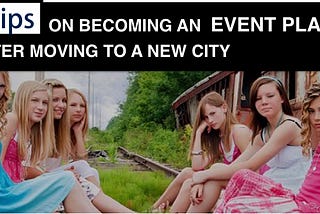 7 Tips on becoming an Event Planner after moving to a new city