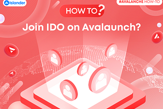 How to join IDO on Avalaunch?