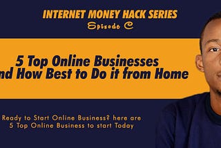 5 Top Online Businesses and How Best to Do it from Home in 20