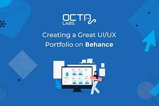 Creating a Great UI/UX Portfolio on Behance