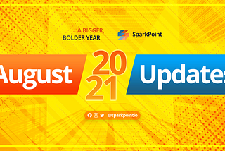 SparkPoint Updates #23: August 2021
