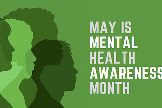 Making the Most of Mental Health Awareness Month: Six Ideas for Workforce Leaders