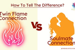 TwinFlame Connection Or Soulmate Connection?