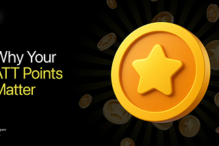 ATT Points & Airdrop. What Every User Needs to Know