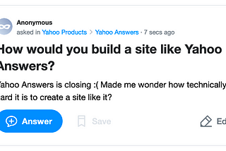 How would you build a site like Yahoo Answers?