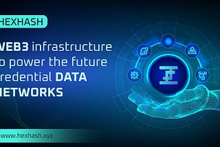 HexHash: Revolutionizing Web3 with Decentralized Infrastructure and Cryptocurrency Rewards