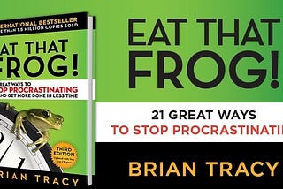 Eat That Frog — Quick Summary