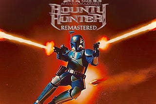 Star Wars Bounty Hunter Remastered: A step back from the precipice…